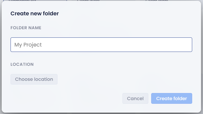 The Create new folder dialog, with a folder name of My Project typed in and a Choose location button below it